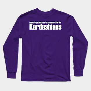 Accommodating the Kardashians - light text Long Sleeve T-Shirt